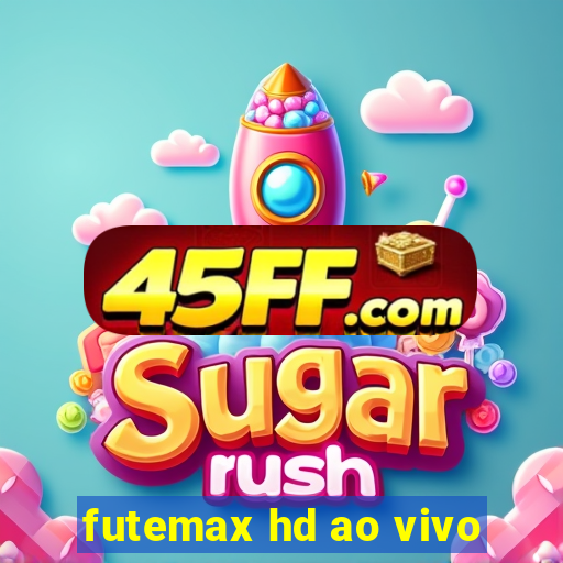 futemax hd ao vivo